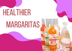 Healthier Margaritas